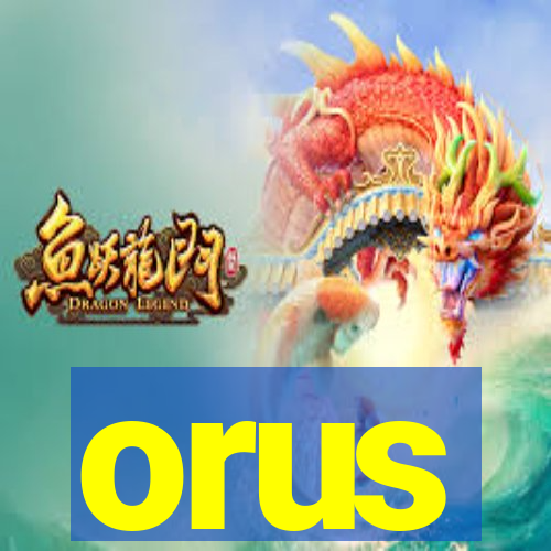 orus