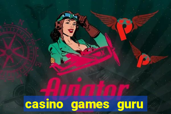 casino games guru 7 bet