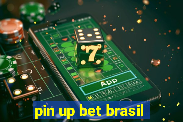 pin up bet brasil