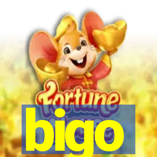 bigo