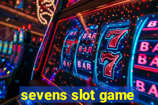 sevens slot game