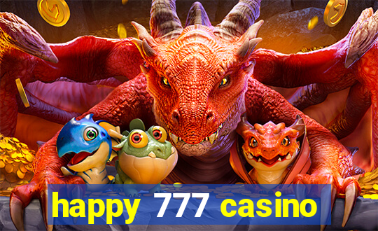 happy 777 casino