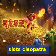 slots cleopatra