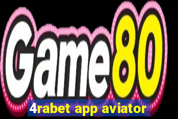 4rabet app aviator