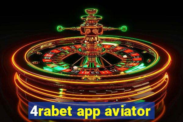 4rabet app aviator