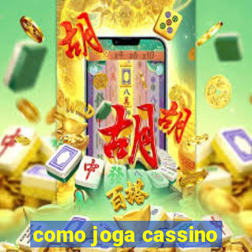 como joga cassino