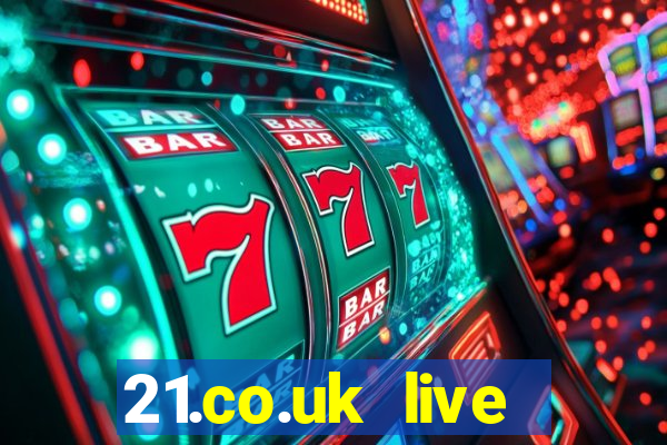 21.co.uk live casino show