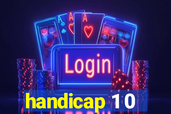 handicap 1 0