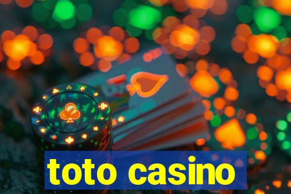 toto casino