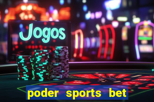 poder sports bet é confiável