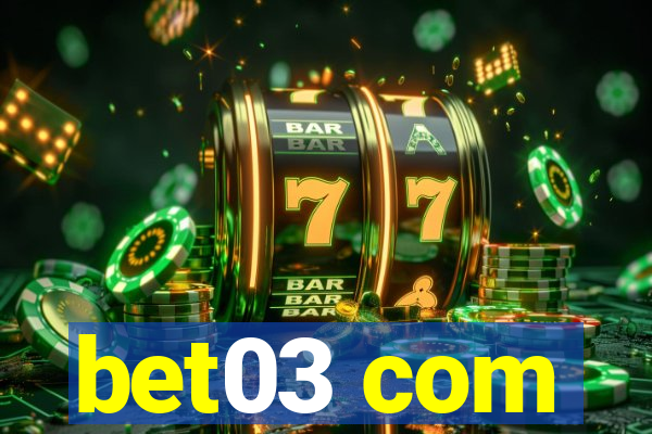 bet03 com