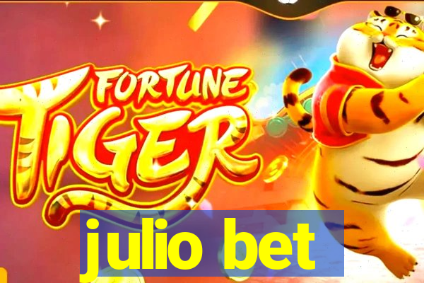 julio bet