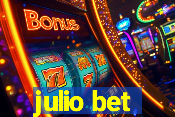 julio bet