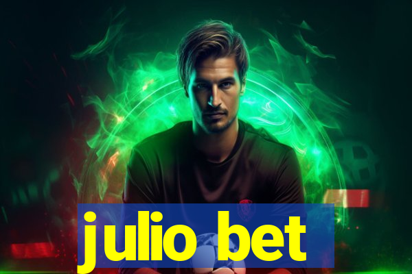 julio bet