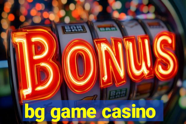 bg game casino