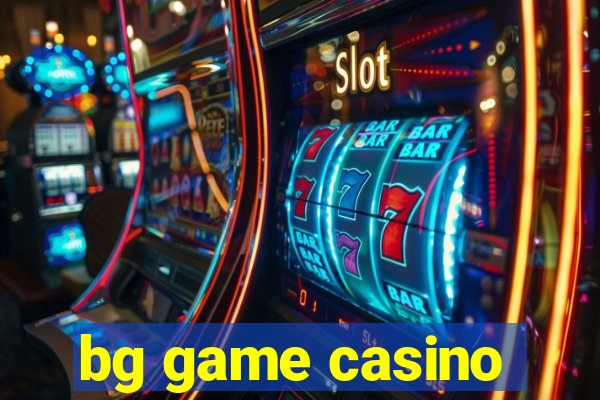 bg game casino