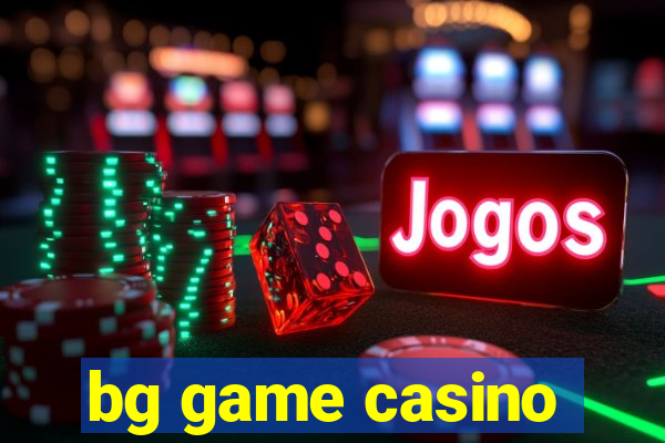 bg game casino