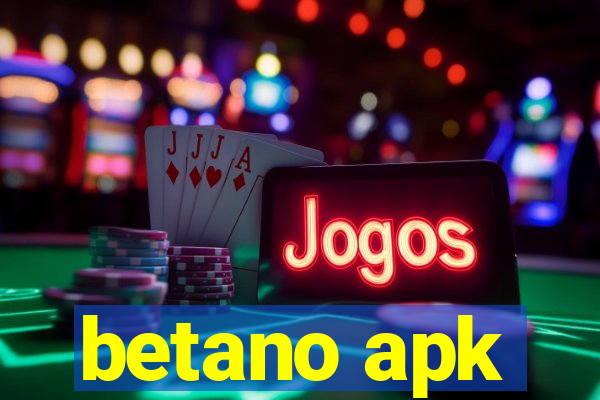 betano apk