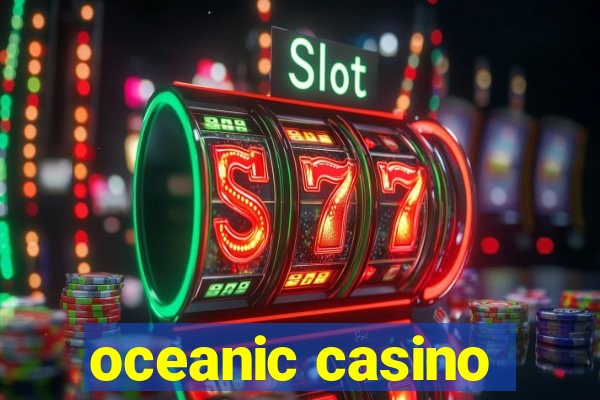 oceanic casino