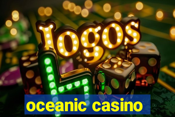 oceanic casino