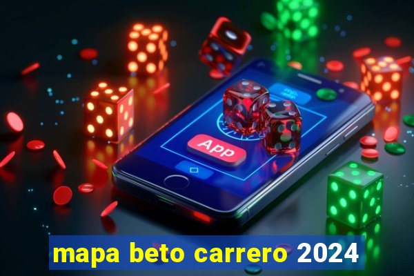 mapa beto carrero 2024