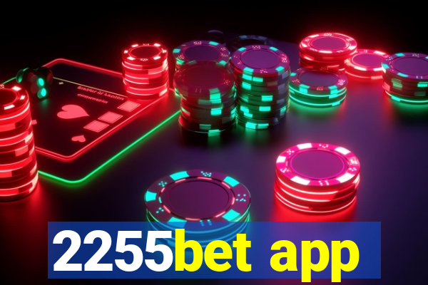 2255bet app