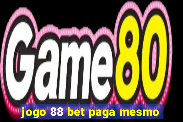 jogo 88 bet paga mesmo