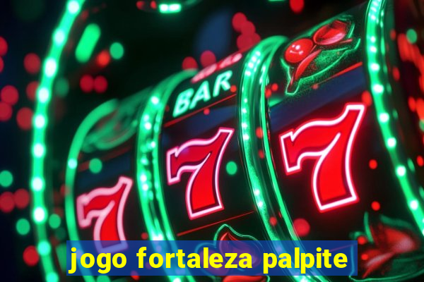 jogo fortaleza palpite