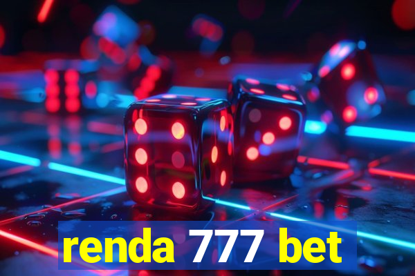 renda 777 bet