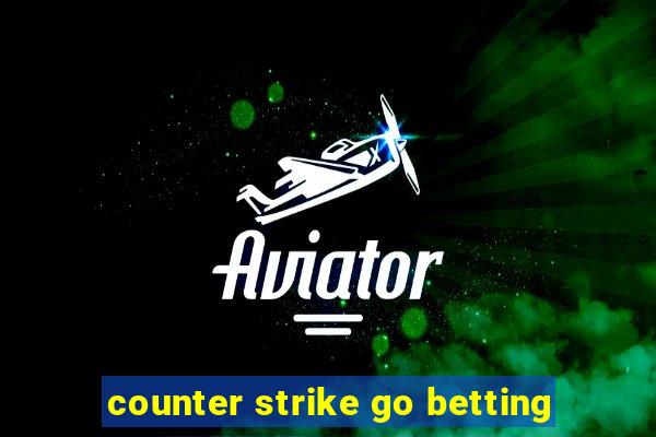 counter strike go betting