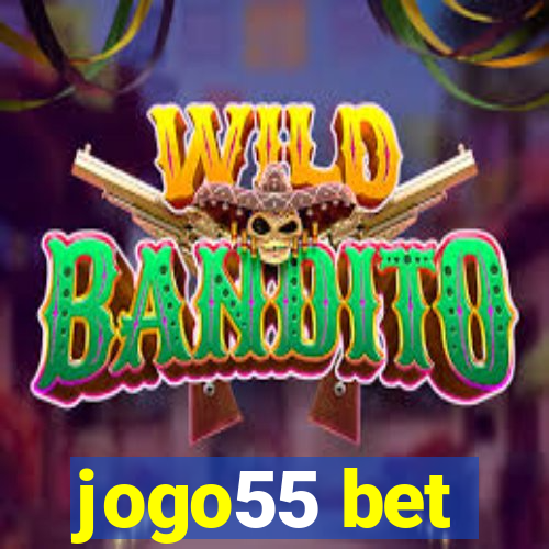 jogo55 bet