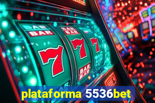 plataforma 5536bet