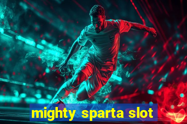 mighty sparta slot