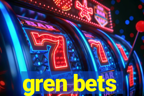 gren bets