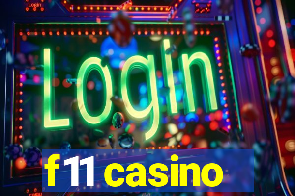 f11 casino