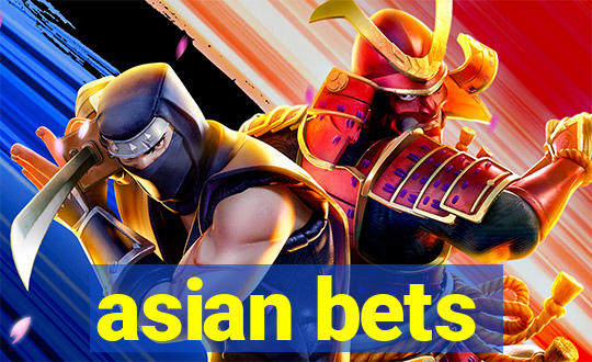 asian bets