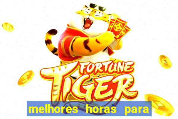 melhores horas para jogar fortune tiger