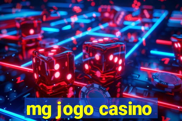 mg jogo casino