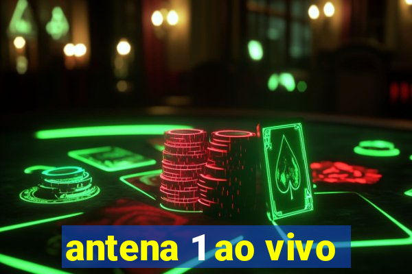 antena 1 ao vivo