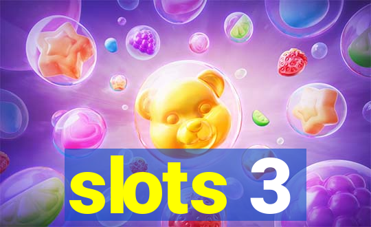 slots 3