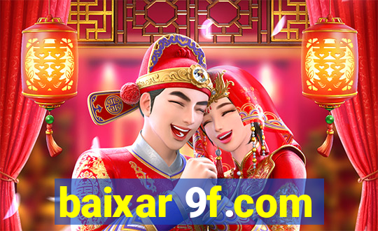 baixar 9f.com