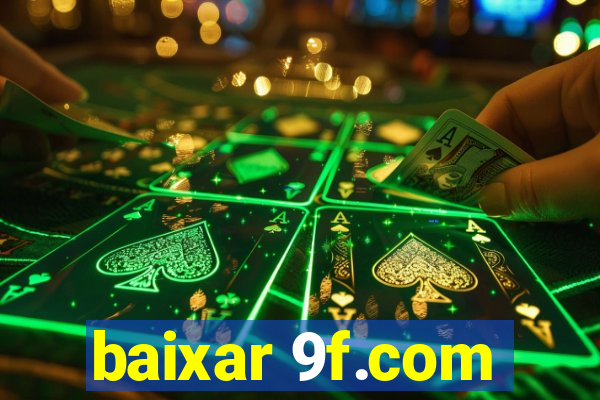 baixar 9f.com