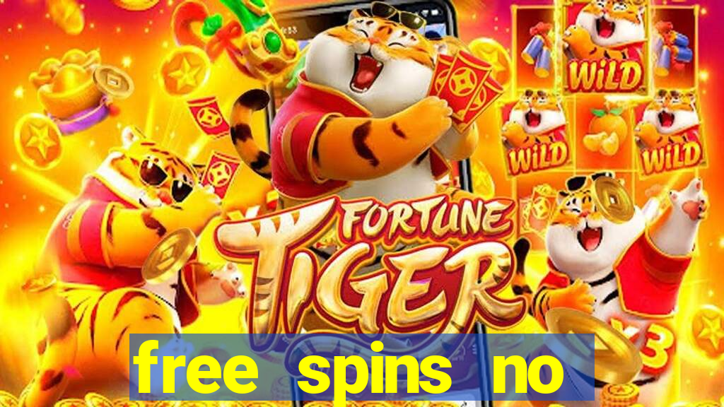 free spins no deposit casino