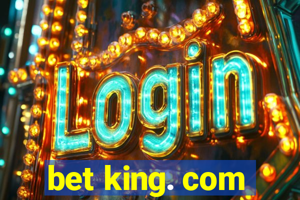 bet king. com