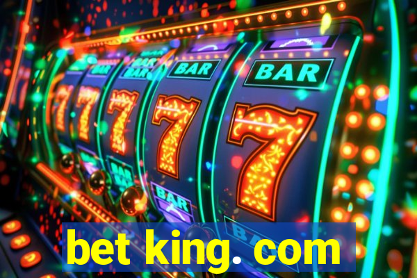 bet king. com