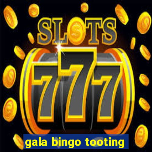 gala bingo tooting