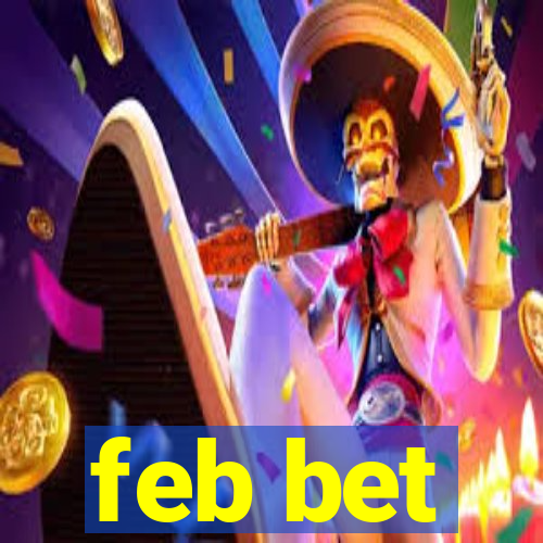 feb bet