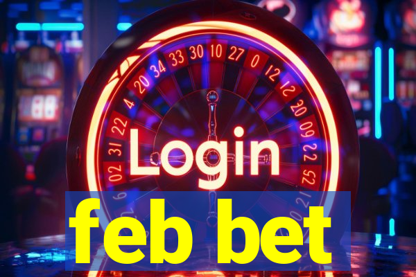 feb bet