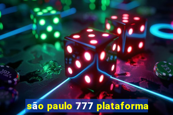 são paulo 777 plataforma