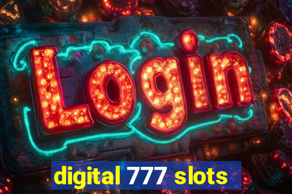 digital 777 slots